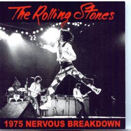 THE ROLLING STONES - 1975 Nervous Breakdown ( 2 cd set ) ( Vinyl Gang )( LA Forum, California, USA, July 10th, 1975 ) front cover
