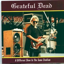 GRATEFUL  DEAD - A Different Show in the Same Stadium ( 2 CD SET ) ( Live in Eugene, Autzen Stadium, August 22nd, 1993 ) front cover