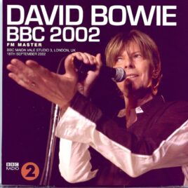 DAVID  BOWIE - BBC 2002 ( 1 CD ) ( BBC Maida Vale Studio 3, London, UK, September 18th, 2002 ) front cover