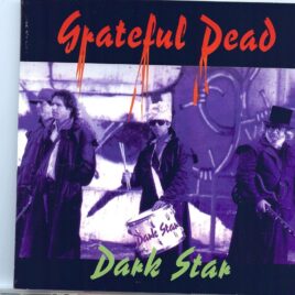 GRATEFUL  DEAD - Dark Star ( 2 CD SET ) ( DISCURIOS )( Recorded Live at the Greek Theatre in Berkley on July 13th, 1984 ) front cover