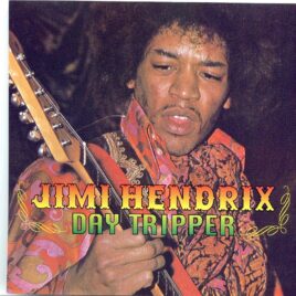 JIMI  HENDRIX - Day Tripper ( 1 CD ) ( Dynamite Studios ) ( 21 Extraordinaire Rare Tracks, See list  ) front cover