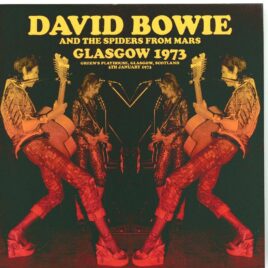 DAVID  BOWIE - Glasgow 1973 ( 1 CD ) ( UXBRIDGE )( Live in Glasgow, Scotland, January 5th, 1973 & South Bank, London, January 17th, 1973 ) front cover