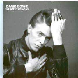 DAVID  BOWIE - Heroes Sessions ( 1 CD ) ( HELDEN ) ( Hansa By The Wall, Berlin, Germany, May 1977 ) front cover