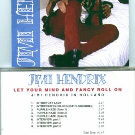 JIMI HENDRIX – Let Your Mind and Fancy Roll On ( 1 CD ) ( Jimi Hendrix in Holland ) ( Rattle Snake ) ( Live in the Studio on Nov 10th, 1967 for the Dutch TV Show Hoepla )