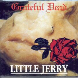 GRATEFUL  DEAD - Little Jerry ( 3 CD SET ) ( Live at the Omni, Atlanta, Georgia, April 1st, 1994 ) front cover