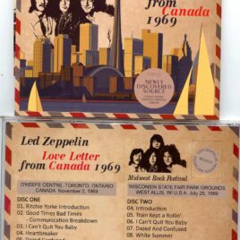 LED ZEPPELIN – Love Letter from Canada 1969 ( 2 CD SET ) ( Wendy ) ( Toronto, Canada, Nov 2nd, 1969 & West Allis, Wisconsin, USA, July 25th, 1969 )