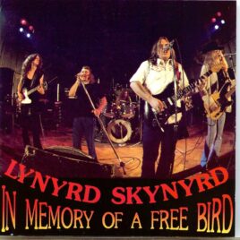 LYNYRD SKYNYRD - In Memory Of A Free Bird ( 1 CD )  ( Live in Cardiff Wales )  ( Oh Boy Recs ) front cover