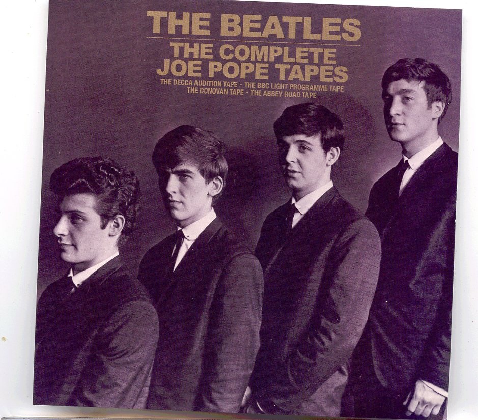 THE BEATLES – The Complete Joe Pope Tapes ( 2 CD SET ) ( Decca Tapes, Donovan Tape + BBC Light Programme Tape ) front cover THE BEATLES - The Complete Joe Pope Tapes ( 2 CD SET ) ( Decca Tapes, Donovan Tape + BBC Light Programme Tape ) front cover