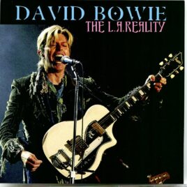 DAVID  BOWIE - The L.A. Reality ( 2 CD SET ) ( Live at Wiltern Theater, Los Angeles, CA, February 7th, 2004 ) front cover