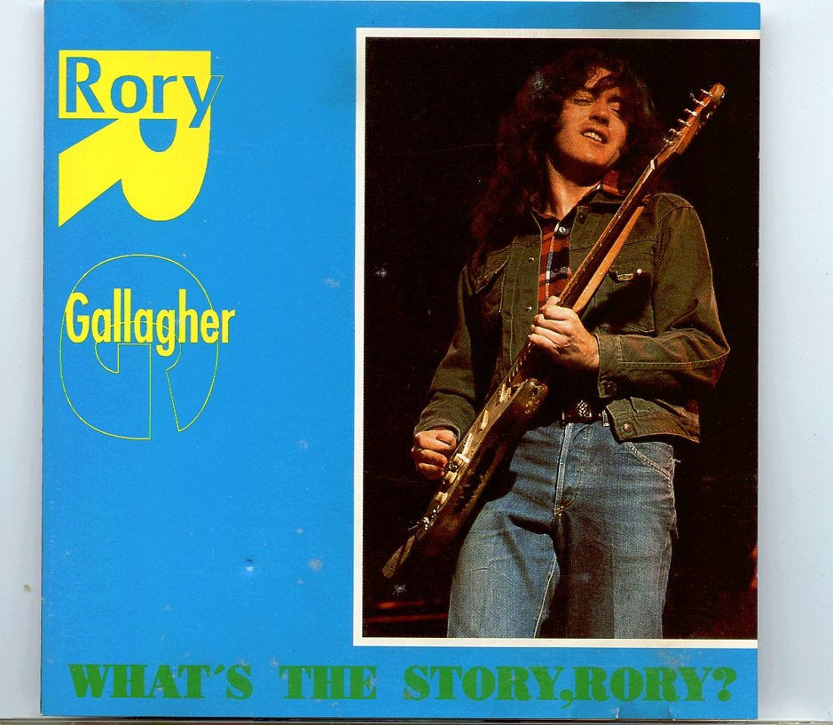 RORY GALLAGHER – What´s The Story, Rory ? ( 1 CD ) ( Oh Boy Records ) ( Live in London 1973 ) front cover RORY GALLAGHER - What´s The Story, Rory ? ( 1 CD ) ( Oh Boy Records ) ( Live in London 1973 ) front cover
