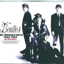 The Beatles - BBC Broadcasts 1962-1964 Joe Pope Reels ( 3 CD SET ) ( 2022 Remastered Version ) front cover