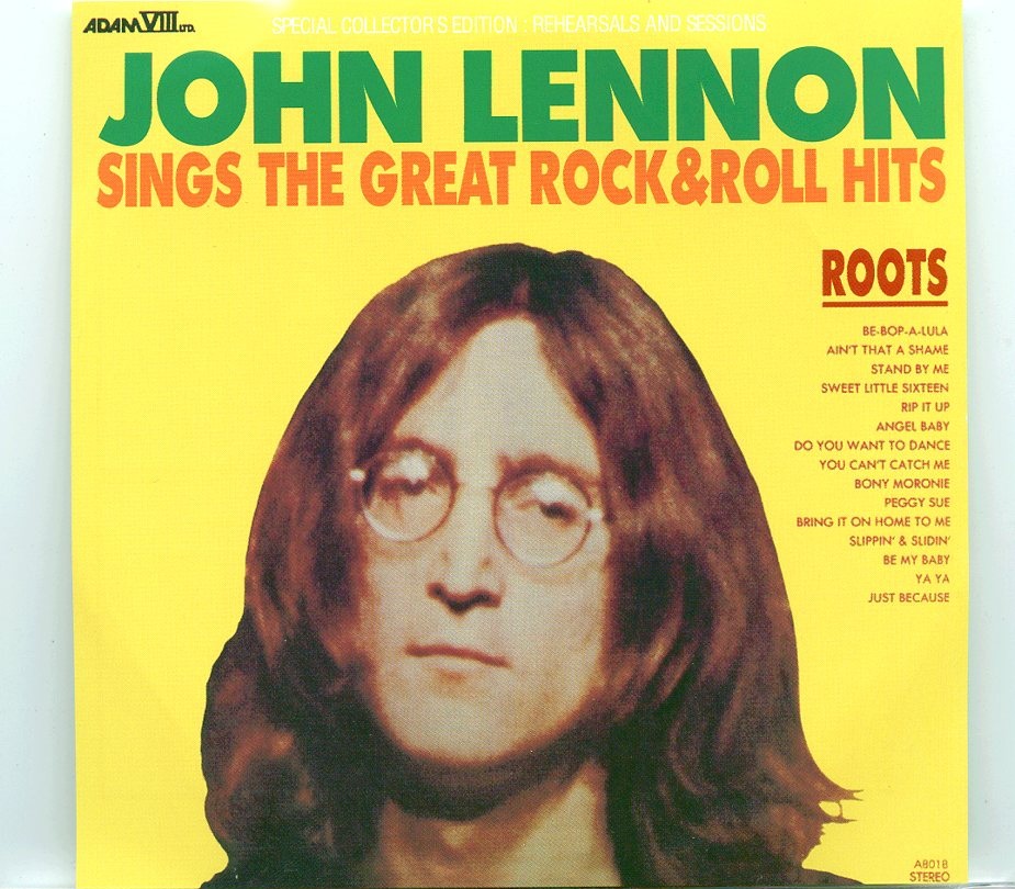 John Lennon – Roots ( Special Collector´s Edition ( 2 CD SET ) ( DAP ) ( Rehearsals & Sessions ) front cover John Lennon - Roots ( Special Collector´s Edition ( 2 CD SET ) ( DAP ) ( Rehearsals & Sessions ) front cover