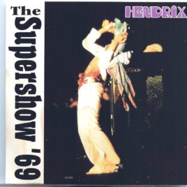 Jimi Hendrix - The Supershow ´69 ( 2 CD SET ) ( STTP ) ( Concerthuset Stockholm Jan 9th, 1969 & LA Forum, April 26th, 1969 ) front cover