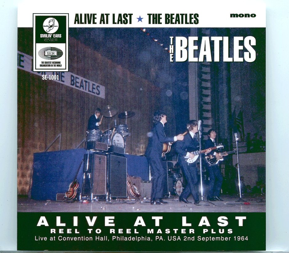 The Beatles – Alive At Last ( Coventional Hall, Philadelpia, PA, USA, September 2nd, 1964 ) ( 2022 Smiling Years ) front cover The Beatles - Alive At Last ( Coventional Hall, Philadelpia, PA, USA, September 2nd, 1964 ) ( 2022 Smiling Years ) front cover