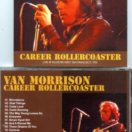 Van Morrison – Career Rollercoaster ( Soundboard of Fillmore West, San Francisco, CA, USA, April 26th, 1970 )