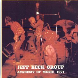 Jeff Beck - Academy of Music 1971 ( 1 CD ) ( Live at Academy of Music, New York, November 6th, 1971 ) front cover