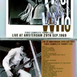 The who – Amsterdam Journey ( 2 CD SET ) ( Live at Amsterdam, September 29th, 1969 – First Complete Tommy Live )