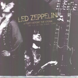 Led Zeppelin - A Quiet Before the Storm ( 5 CD SET ) ( Live at Alameda County Coliseum, Oakland, California, July 23, 1977 ) front cover