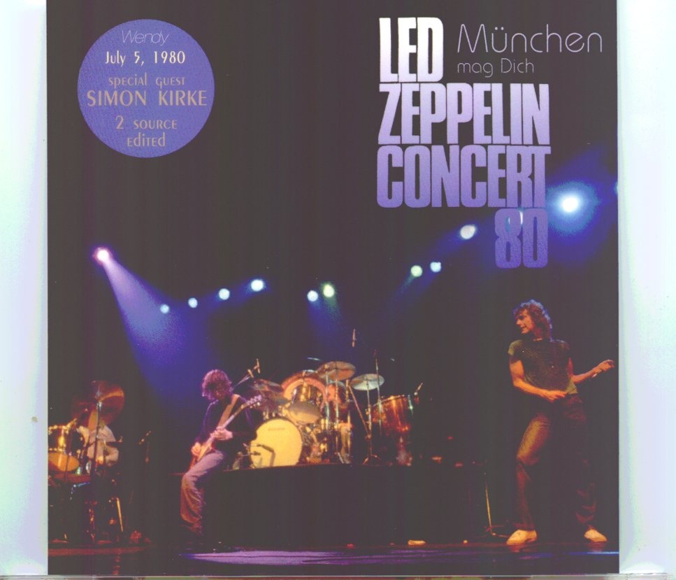 Led Zeppelin – Munchen mag Dich 1980 ( 2 CD SET ) ( Wendy ) ( Olympiahalle, Munich, West Germany, July 5, 1980 ) front cover Led Zeppelin - Munchen mag Dich 1980 ( 2 CD SET ) ( Wendy ) ( Olympiahalle, Munich, West Germany, July 5, 1980 ) front cover
