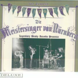 Led Zeppelin – Die Meistersinger von Nurnberg ( 2 CD SET ) ( Wendy ) ( Live at Messehalle, Nurnberg, Germany, March 14, 1973 )