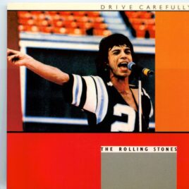 Rolling Stones - Drive Carefully ( 2 CD SET )( VINYL GANG ) ( Live at Folsom Field, Boulder, Colorado, October 4th, 1981 ) front cover
