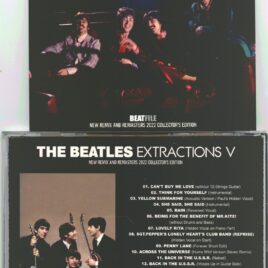 The Beatles – Extractions V ( 1 CD ) ( New Remix and Remasters 2022 Collectors Edition ) ( BEATFILE 2022 )