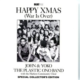 John Lennon - Happy Xmas ( 1 CD ) ( Plastic Ono Band with the Harlem Community Choir ) ( BEATFILE ) front cover