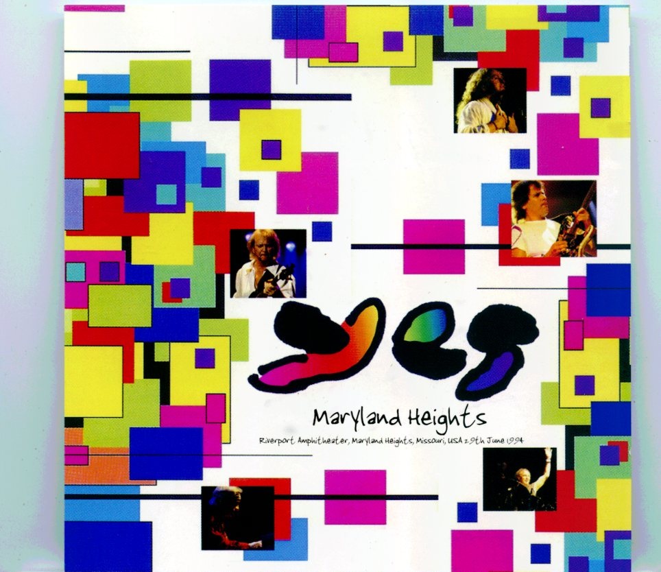 Yes – Maryland Heights ( 2 CD SET ) ( SIRENE ) ( Live at Riverport Amphitheater, Maryland Heights, Missouri, USA, June 29th, 1994 ) front cover Yes - Maryland Heights ( 2 CD SET ) ( SIRENE ) ( Live at Riverport Amphitheater, Maryland Heights, Missouri, USA, June 29th, 1994 ) front cover