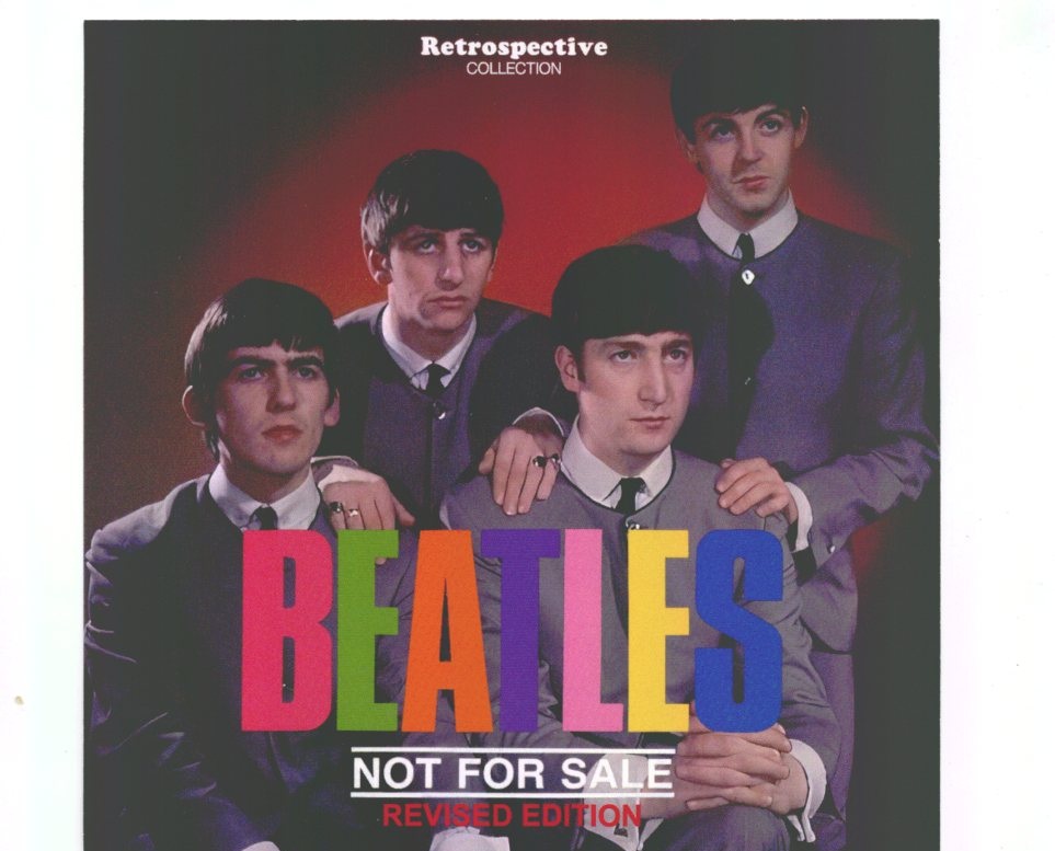 The Beatles – Not For Sale Revised Edition ( 1 CD ) ( Retrospective Collection 2022 ) front cover The Beatles - Not For Sale Revised Edition ( 1 CD ) ( Retrospective Collection 2022 ) front cover