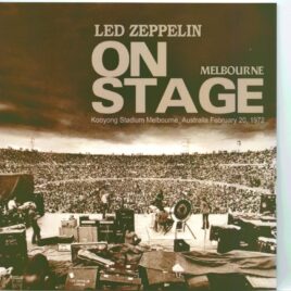 Led Zeppelin - On Stage Melbourne ( 2 cd set ) ( Wendy ) ( Kooyong Stadium, Melbourne, Australia, February 20, 1972 ) front cover