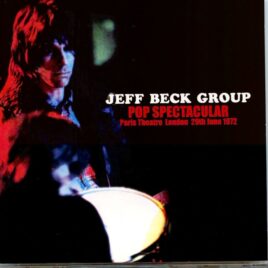 Jeff Beck - Pop Spectacular ( 1 CD ) ( Live at Paris Theatre, London, England, June 29th, 1972 ) front cover