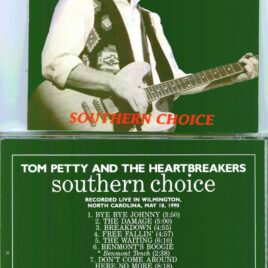 Tom Petty – Southern Choice ( 1 CD ) ( BEECH MARTEEN ) ( Recorded Live in Wilmington, North Carolina, May 18, 1990 )
