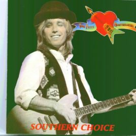 Tom Petty - Southern Choice ( 1 CD ) ( BEECH MARTEEN ) ( Recorded Live in Wilmington, North Carolina, May 18, 1990 ) front cover