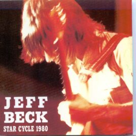 Jeff Beck - Star Cycle ( 1 CD )( Live at Yokohama Bunka Kaikan, Yokohama, December 16th, 1980 ) front cover