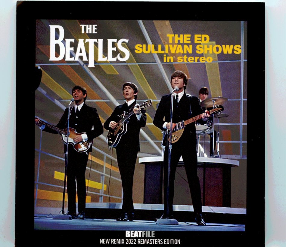 The Beatles – The Ed Sullivan’s Shows in Stereo ( 2 CD SET ) ( New Remix 2022 Remasters Edition ) ( 2022 BEATFILE ) front cover The Beatles - The Ed Sullivan's Shows in Stereo ( 2 CD SET ) ( New Remix 2022 Remasters Edition ) ( 2022 BEATFILE ) front cover
