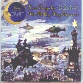 Led Zeppelin - The Milky Way Express ( 2 CD SET ) ( Wendy ) ( Nassau Coliseum, Uniondale, New York, USA, June 15, 1972 ) front cover