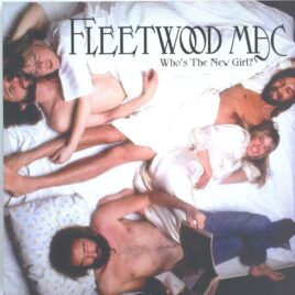 Fleetwood Mac - Who´s the New Girl? ( 1 CD ) ( Studio Rehearsal 1975, Trodd Nossel Studios, Wallingford, Conneticut ) front cover