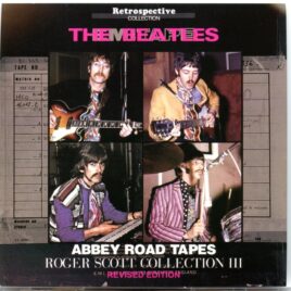 The Beatles - Abbey Road Tapes Roger Scott Collection 3 ( Revised Edition ) ( 2 CD SET ) ( 2023 Retrospective ) front cover