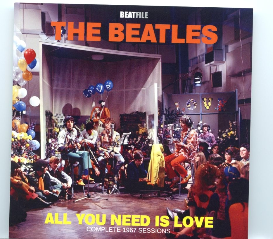 The Beatles – All You Need Is Love ( Complete 1967 Sessions ) ( 2023 BEATFILE ) front cover The Beatles - All You Need Is Love ( Complete 1967 Sessions ) ( 2023 BEATFILE ) front cover