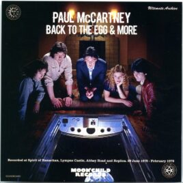 Paul McCartney - Back To The Egg And More Ultimate Archive ( 1 CD ) ( MOONCHILD ) ( Lympine Castle, Abbey Road & Replica 1978-1979 ) front cover