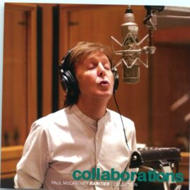 Paul McCartney - Collaborations ( 2 CD SET ) ( 2023 DAP ) ( 30 Unreleased Rare Collaboration Tracks ) front cover
