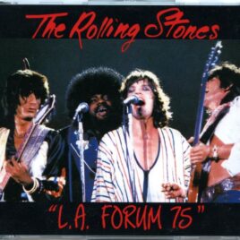 The Rolling Stones - L.A. Forum 75 ( 2 CD SET ) ( Idol Mind ) ( Inglewwod Forum, LA, CA, USA, July 13th 1975 ) front cover