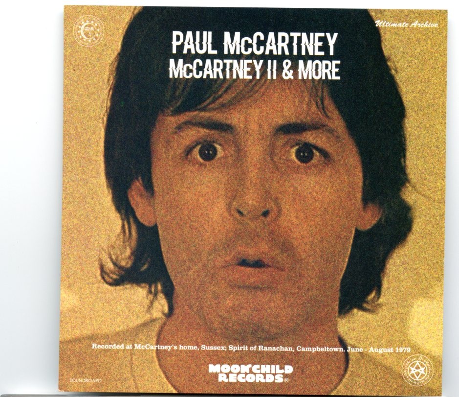 Paul McCartney – McCartney II & More ( 2 CD SET ) ( 2022 MOONCHILD ) ( McCartney Home, Sussex, June – August 1979 ) front cover Paul McCartney - McCartney II & More ( 2 CD SET ) ( 2022 MOONCHILD ) ( McCartney Home, Sussex, June - August 1979 ) front cover