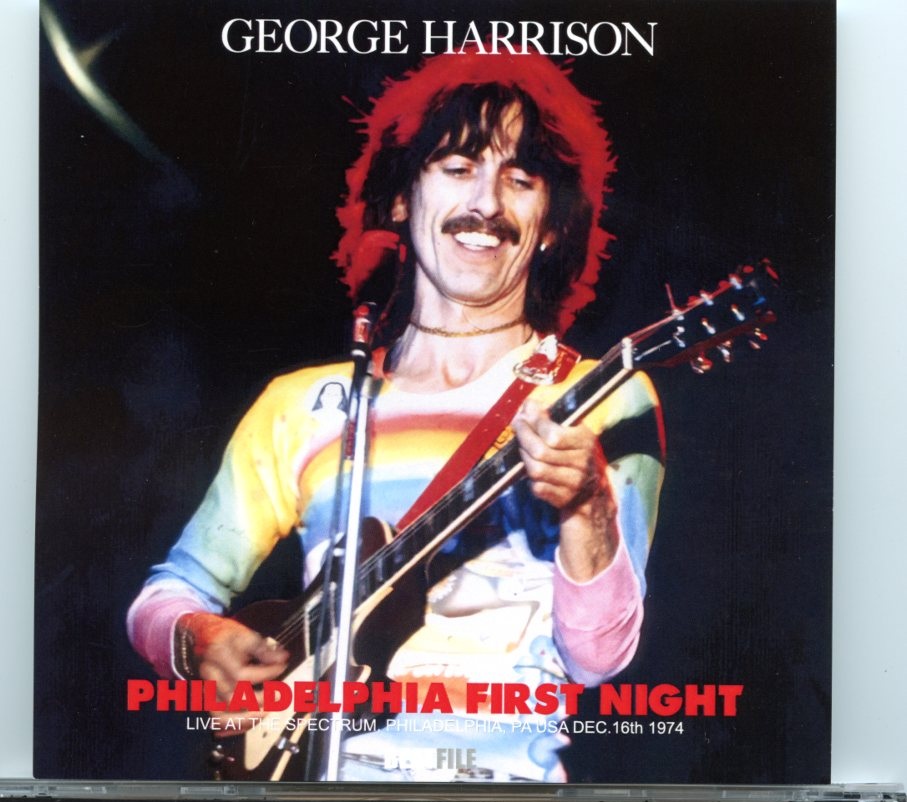 George-Harrison – Philadelphia First Night ( BEATFILE ) ( Live at The Spectrum, Philadelphia, Pennsylvania, October 16th, 1974 ) front cover George-Harrison - Philadelphia First Night ( BEATFILE ) ( Live at The Spectrum, Philadelphia, Pennsylvania, October 16th, 1974 ) front cover
