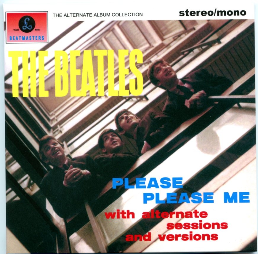The Beatles – Please , Please Me Alternate Album Collection ( 3 CD SET ) ( 2023 BMI ) ( Sessions, Remixes & Alternate Versions ) front cover The Beatles - Please , Please Me Alternate Album Collection ( 3 CD SET ) ( 2023 BMI ) ( Sessions, Remixes & Alternate Versions ) front cover