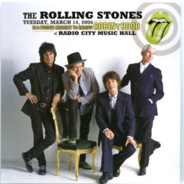 The Rolling Stones - Robyn Hood Benefit 2006 ( 2 CD SET) ( MAYFLOWER ) ( Radio City Music Hall, New York, March 14th, 2006 ) front cover