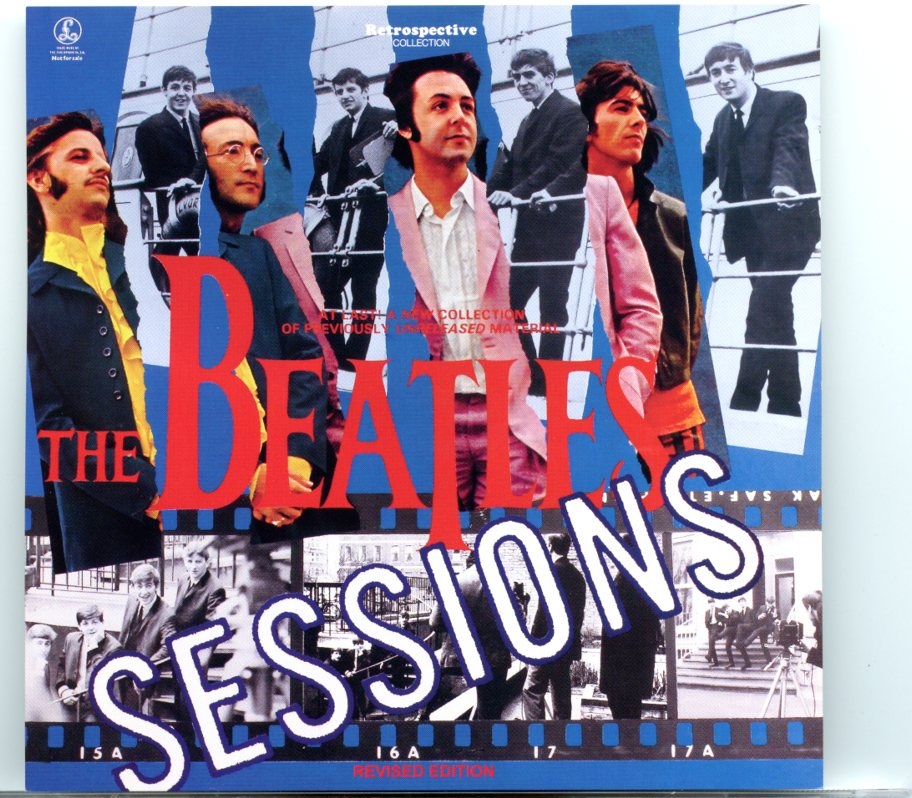 The Beatles – Sessions First Version Revised Edition ( 1 CD )( 2023 Retrospective ) front cover The Beatles - Sessions First Version Revised Edition ( 1 CD )( 2023 Retrospective ) front cover