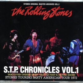 The Rolling Stones - S.T.P Chronicles Vol. 1 ( 4 CD SET ) ( American Tour 1972, Vancouver Opening Show & Seattle First & Second Shows ) front cover