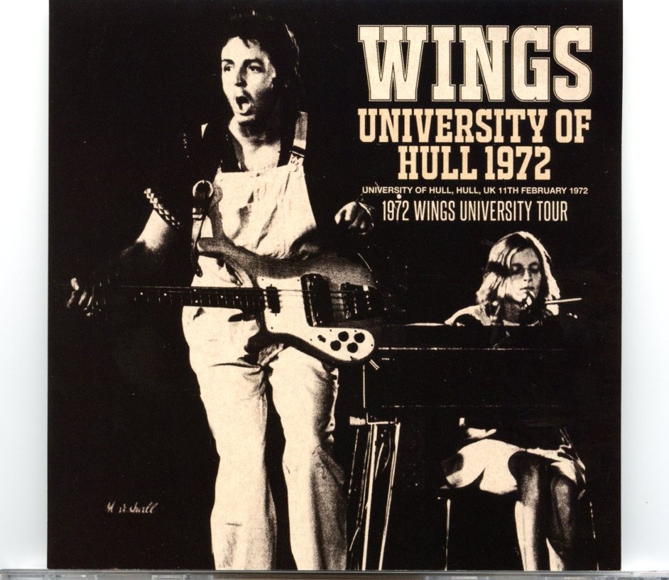 Paul McCartney – University Of Hull 1972 ( 1 CD ) ( Hull, UK, February 11th, 1972 ) front cover Paul McCartney - University Of Hull 1972 ( 1 CD ) ( Hull, UK, February 11th, 1972 ) front cover
