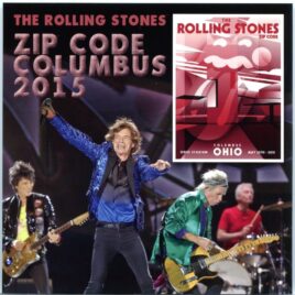 The Rolling Stones - ZIP Code Columbus 2015 ( MAYFLOWER ) ( 2 CD SET ) ( Ohio Stadium, Columbus, OH, USA, May 30th, 2015 + Bonus San Diego 2015 ) front cover